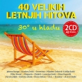 40 Letnjih Hitova - 30 u Hladu/2 CD 40 Letnjih Hitova - 30 u Hladu/2 CD